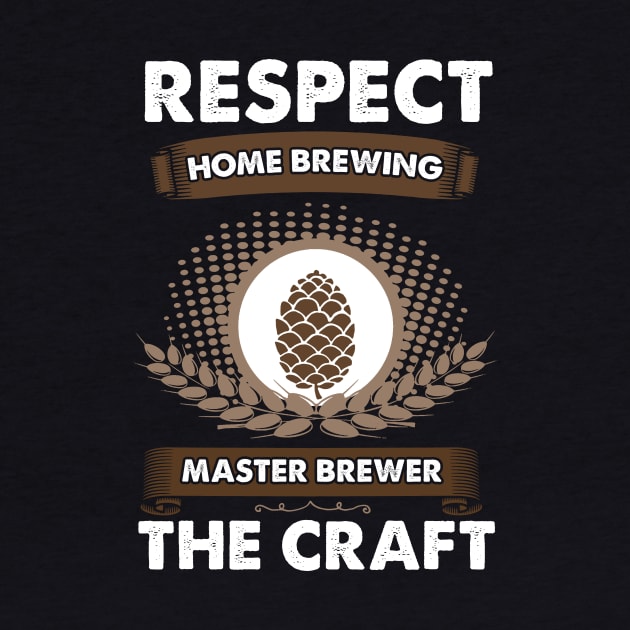 Respect The Craft Home Brewing Master Brewer by Jonny1223